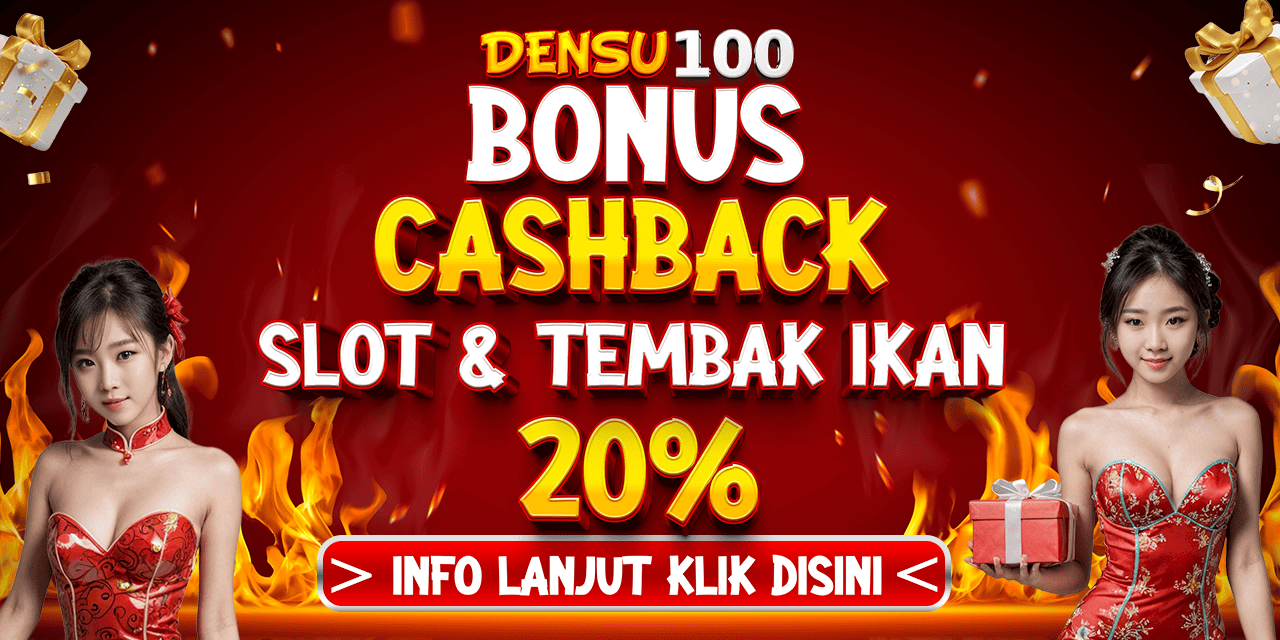 BONUS CASHBACK SLOT & TEMBAK IKAN 20%