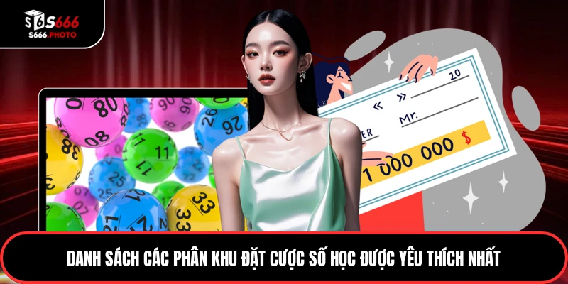 Danh sách các phân khu đặt cược số học được yêu thích nhất